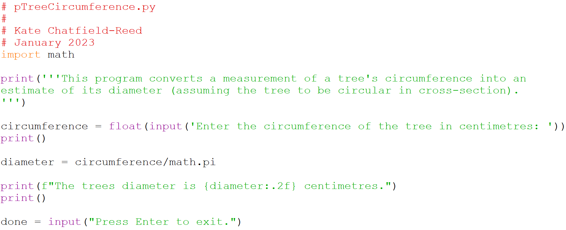 Python code to calculate the diameter of a tree from the
circumference.