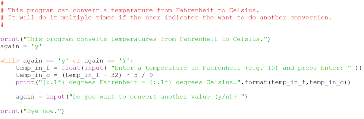 Python program to do multiple Fahrenheit to Celsius conversions one at a time.